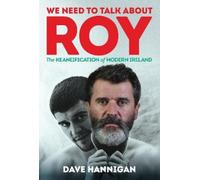 Dave Hannigan We Need to Talk About Roy (Tascabile)