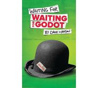 Dave Hanson Waiting for Waiting for Godot (Tascabile) Oberon Modern Plays
