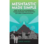 Dave Hayes Meshtastic Made Simple (Tascabile)