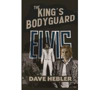 Dave Hebler The King's Bodyguard - A Martial Arts Legend Meet (Copertina rigida)