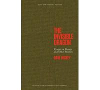 Dave Hickey The Invisible Dragon (Copertina rigida)