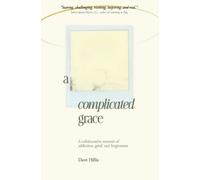 Dave Hillis A Complicated Grace (Tascabile)