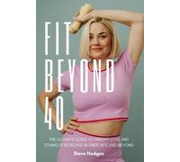 Dave Hodges Fit Beyond 40 (Tascabile)