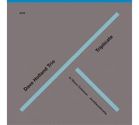 Dave Holland Trio Triplicate Album