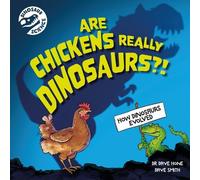 Dave Hone Dinosaur Science: Are Chickens Really Dinosaurs? (Copertina rigida)