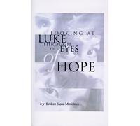 Dave Hope Lanny Taylor Looking at Luke Through the Eyes of Hope (Tascabile)