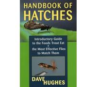 Dave Hughes Handbook of Hatches (Tascabile)