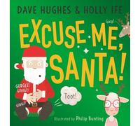 Dave Hughes Holly Ife Excuse Me, Santa (Tascabile)