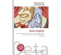 Dave Hughes: Stand-up Comedy, Network Ten, The 7PM Project, Before the Game, The Glass House (TV Series), Rove (TV Series)