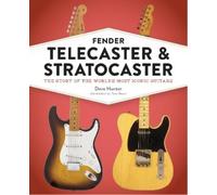 Dave Hunter Fender Telecaster and Stratocaster (Copertina rigida)