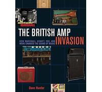 Dave Hunter The British Amp Invasion (Tascabile)
