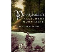 Dave Hurst Pennsylvania's Allegheny Mountains (Tascabile)