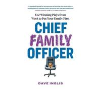 Dave Inglis Chief Family Officer (Tascabile)