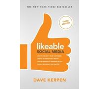 Dave Kerpen Mic Likeable Social Media, Third Edition: How To Delight (Tascabile)