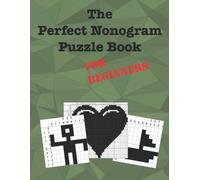 Dave Kinzer The Perfect Nonogram Puzzle Book For Beginners (Tascabile)