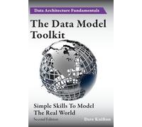 Dave Knifton The Data Model Toolkit (Tascabile) Data Architecture Fundamentals