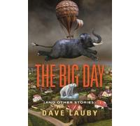 Dave Lauby The Big Day (and other stories) (Tascabile)
