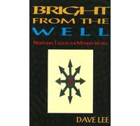 Dave Lee Bright from the Well (Tascabile)