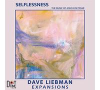 Dave Liebman Expansions - Selflessness