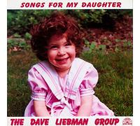 Dave Liebman Group - Songs For My Daughter