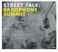 Dave Liebman, Joe Lovano & Greg Osby - Saxophone Summit: Street Talk