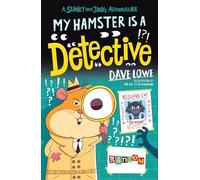 Dave Lowe My Hamster is a Detective (Tascabile) Stinky and Jinks