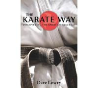 Dave Lowry The Karate Way (Tascabile)