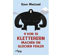 Dave MacLeod 9 von 10 Kletterern machen die gleichen Fehler (Tascabile)