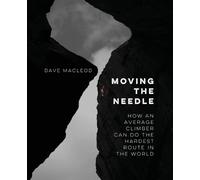 Dave MacLeod Moving the Needle (Tascabile)