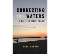 Dave Mangin Connecting the Waters (Tascabile)