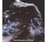 Dave Manington's Riff Raff Weightless (CD) Album