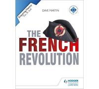 Dave Martin Enquiring History: The French Revolution (Tascabile)