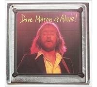 Dave Mason Is Alive