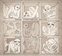 Dave Matthews Band - Away From The World (Deluxe Edition)