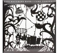 Dave Matthews Band - Come Tomorrow
