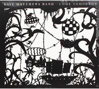Dave Matthews Band - Come Tomorrow