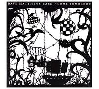 Dave Matthews Band – Come Tomorrow – Vinile LP 12" – RCA