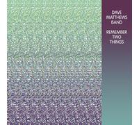 Dave Matthews Band - Dave Matthews Band - Remember Two Things
