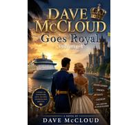 Dave McCloud Goes Royal: Volume 1