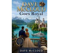 Dave McCloud Goes Royal: Volume 2