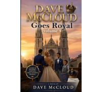 Dave McCloud Goes Royal: Volume 3