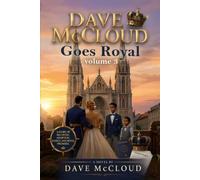 Dave McCloud Goes Royal: Volume 3
