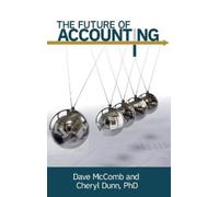 Dave McComb Cheryl Dunn The Future of Accounting (Copertina rigida)