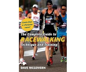 Dave McGovern The Complete Guide to Racewalking (Tascabile)
