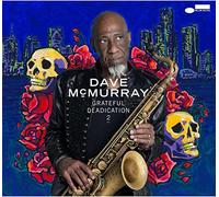 Dave McMurray - Grateful Deadication 2