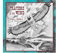 Dave Miller Prayers in the Wind (CD)