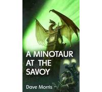 Dave Morris A Minotaur at the Savoy (Tascabile)