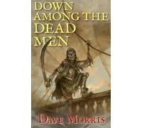 Dave Morris Down Among the Dead Men (Tascabile) Critical IF
