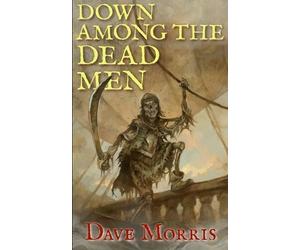 Dave Morris Down Among the Dead Men (Tascabile) Critical IF