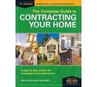 Dave MrGurty Kent The Complete Guide to Contracting Your Home 5th E (Tascabile)